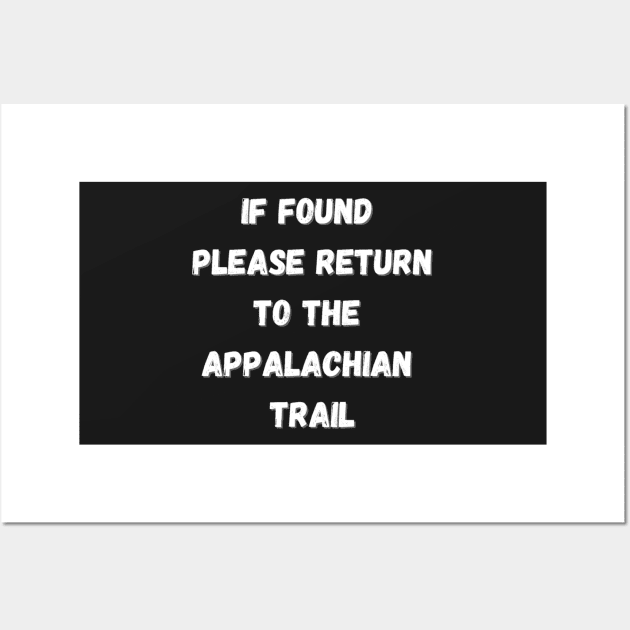 If found please return to the Appalachian trail - Gothic Wall Art by LukjanovArt